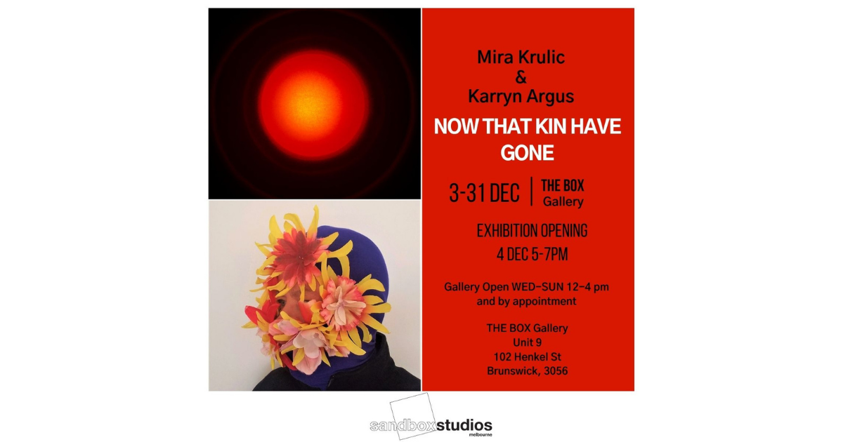 Now That Kin Have Gone Exhibition